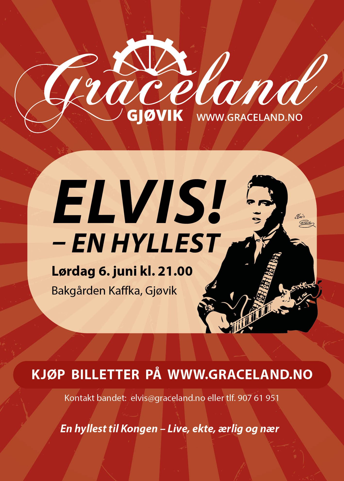 Plakat: Elvis! En hyllest i bakgården, Kaffka, Gjøvik, 6. juni 2026